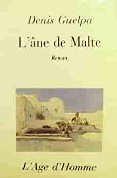 Livre de Denis Guelpa écrivain, L'âne de Malte